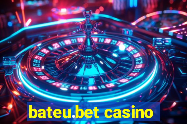 bateu.bet casino